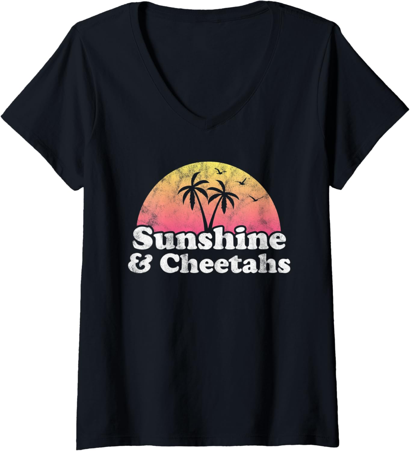 Womens Cheetah Gift Sunshine and Cheetahs V Neck Apparel Comfort Fit Gift Ready