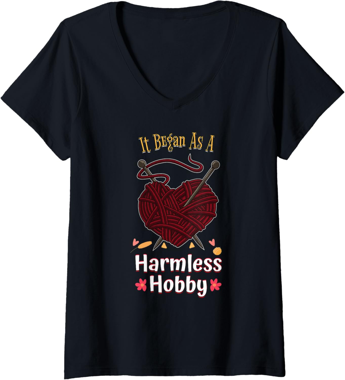 Womens It Began As A Harmless Hobby Funny Knitting Yarn Crafting V-Neck Yarn Supply | Trending 2025 | Customer Favorite