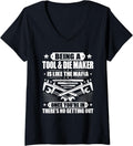 Womens Toolmaker Like The Mafia Tool And Die Maker V-Neck Apparel | Best Seller Pick | Must-Have Style