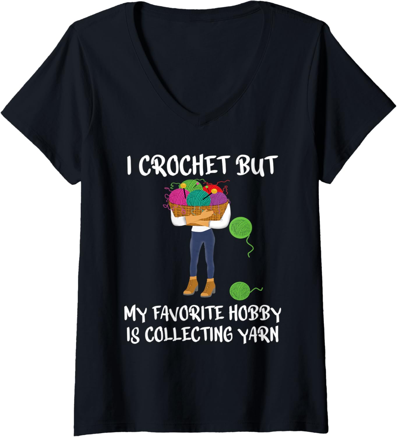 Womens Funny I crochet but my favorite hobby is collecting yarn V-Neck Yarn Supply | High Search Volume | Customer Fa...
