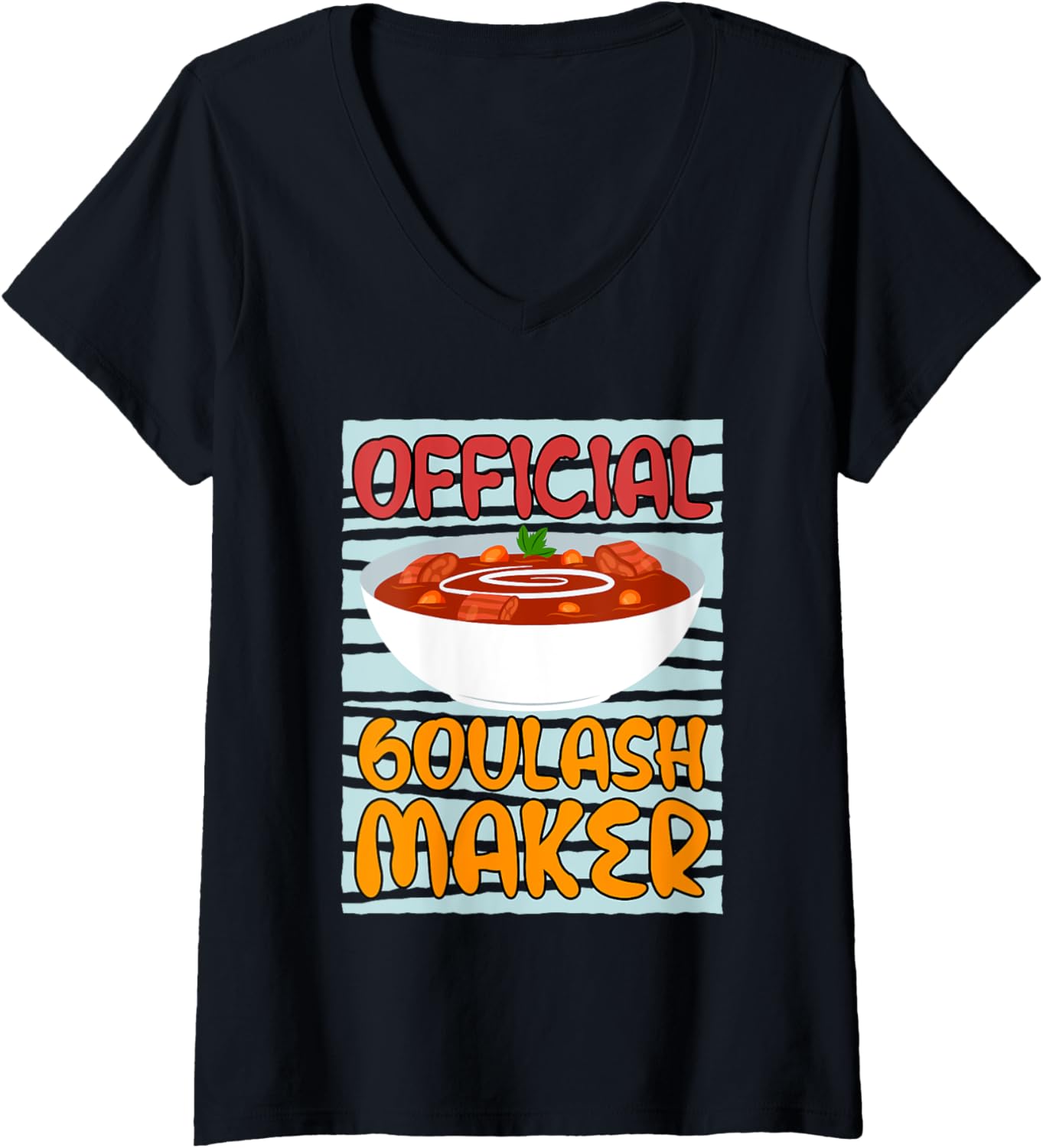 Officially Goulash Maker Cooking Chef V-Neck Apparel | US Viral Style | Must-Have Style