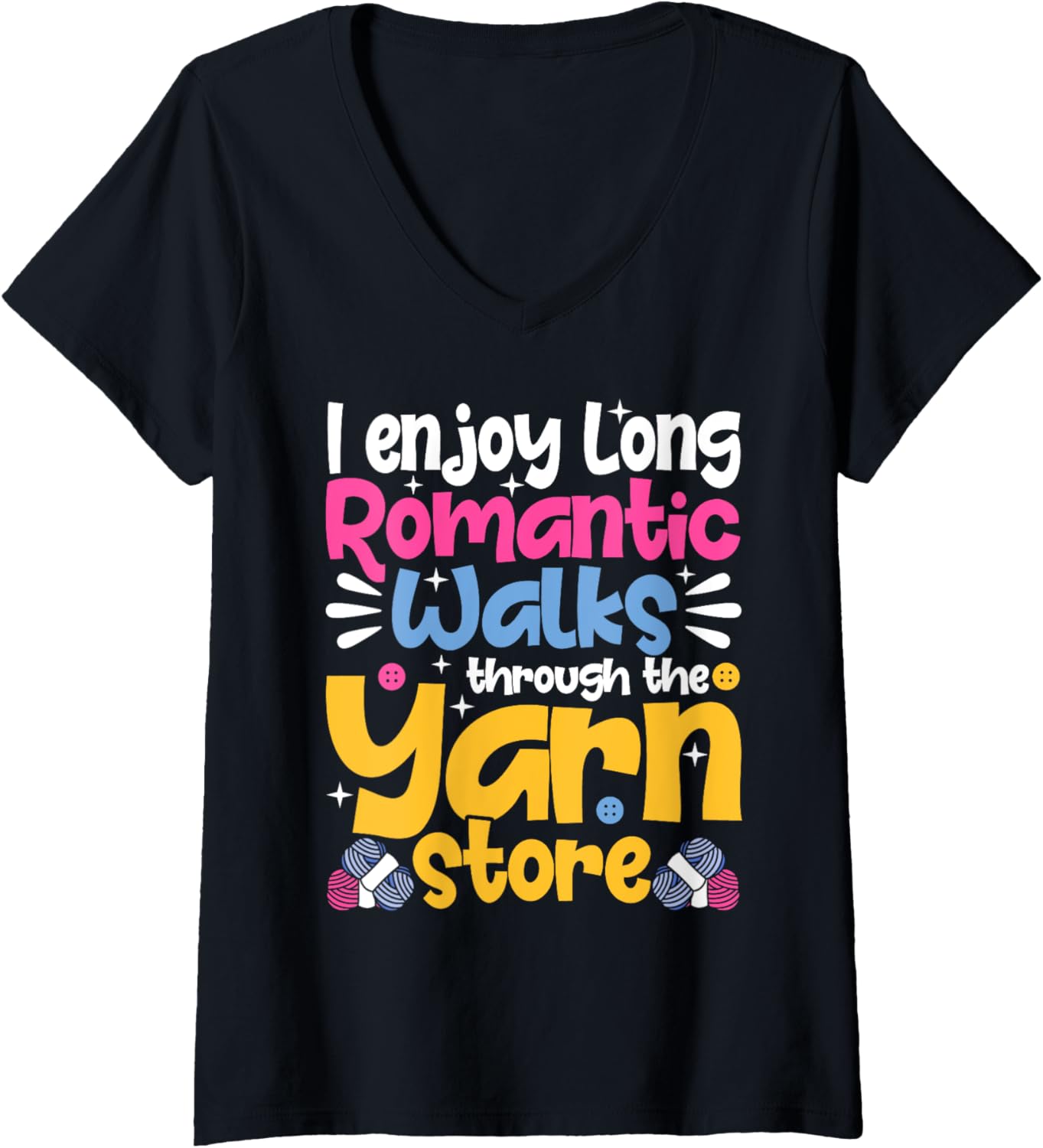 Womens I Enjoy Long Romantic Walks Through the Yarn Store Crochet V-Neck Yarn Supply | Premium Quality | Perfect for ...