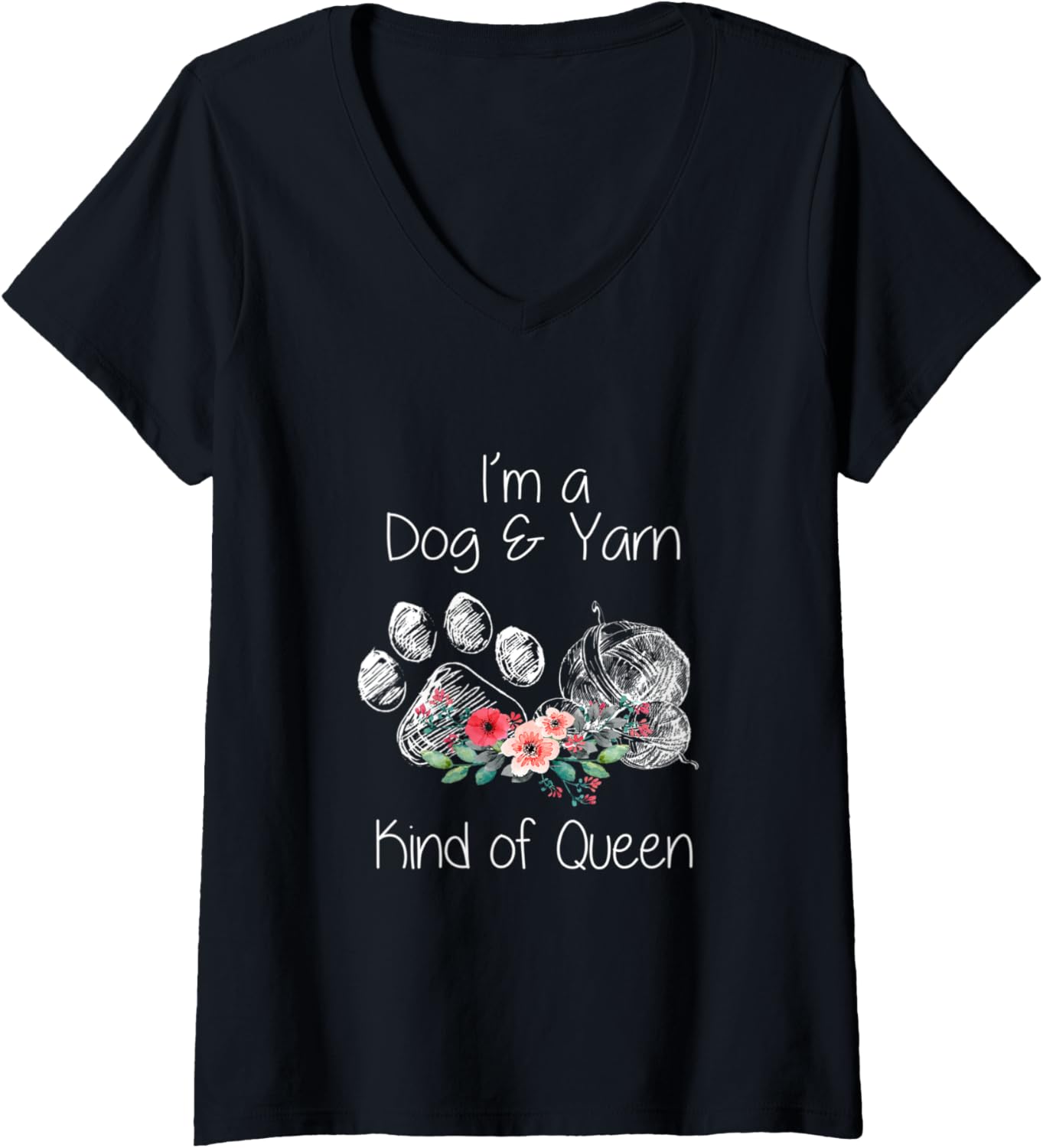 Womens I'm A Dog & Yarn Kind of Queen V-Neck Yarn Supply | High Search Volume | Best Seller Choice