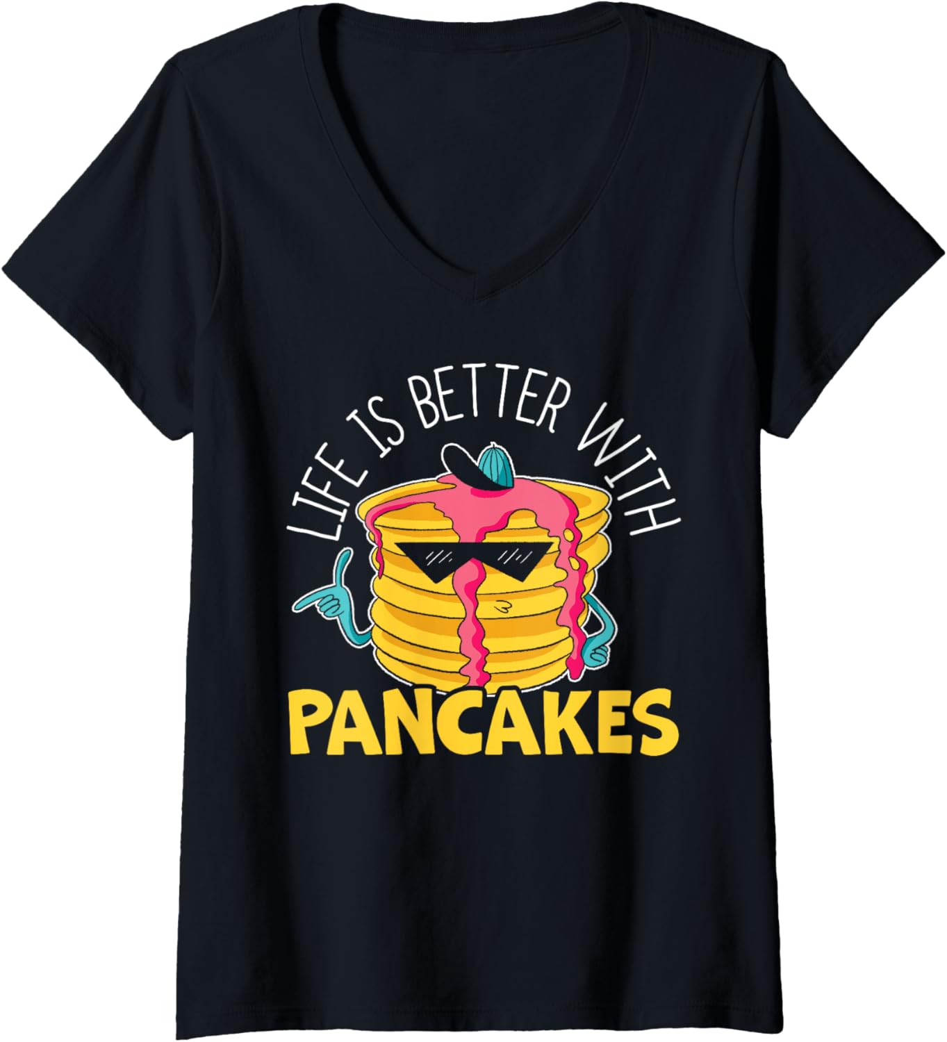 Womens Life Is Better With Pancakes Food Lover Pancake Maker V-Neck Apparel | US Viral Style | Perfect Gift Idea