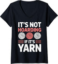 Womens Hoarding Yarn Knitting Funny Crochet Yarn V-Neck Yarn Supply | High Search Volume | Best Seller Choice