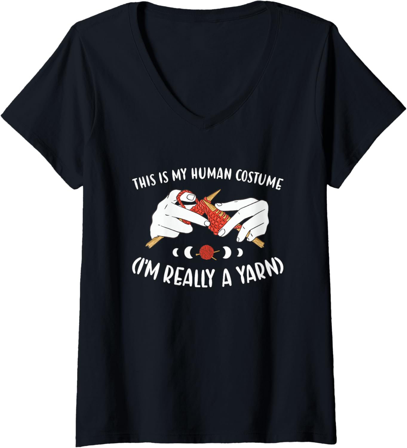 Womens This is My Human Costume I'm Really A Yarn Knitting V-Neck Yarn Supply | Premium Quality | Perfect for Crafters