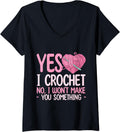 Womens Yes, I Crochet. No, I Won u2019t Make You Something - Yarn Lover V-Neck Yarn Supply | Premium Quality | Perfec...