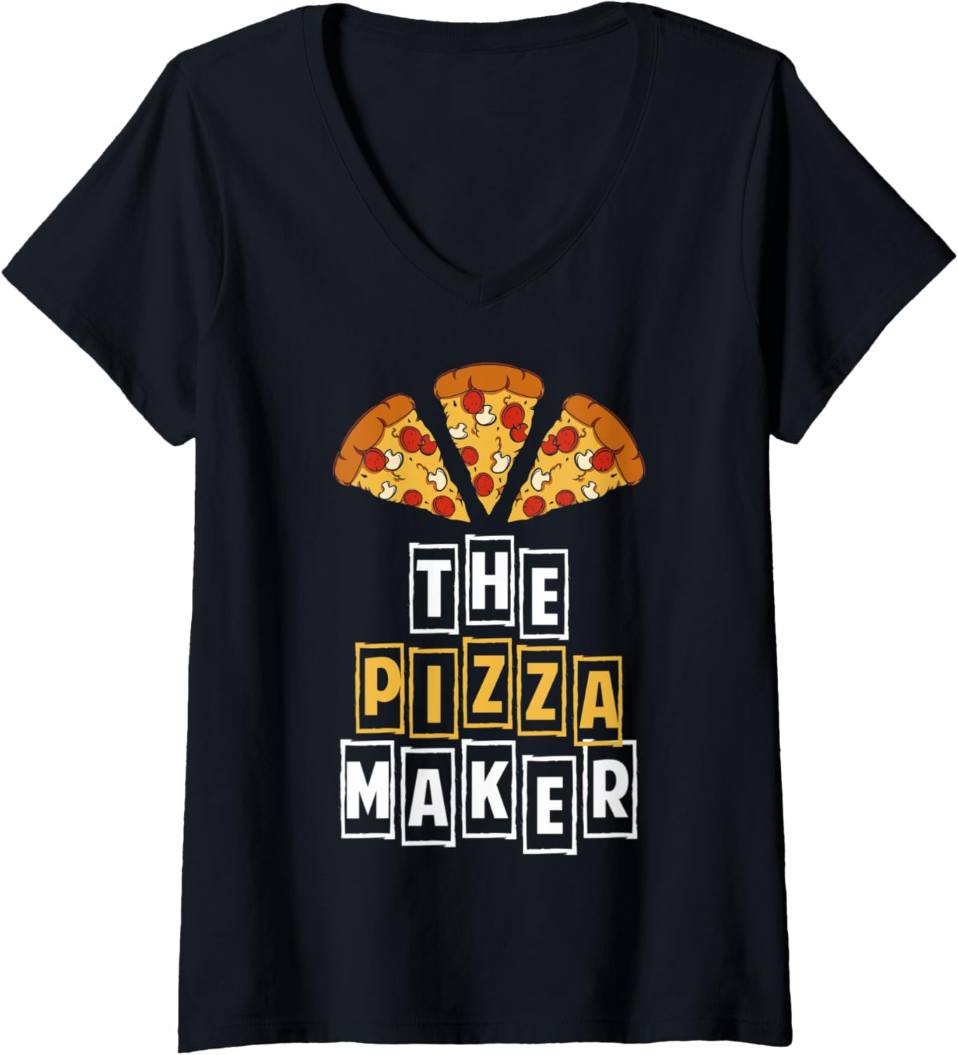 Womens Funny The Pizza Maker Pizza Making Pizza Makers V-Neck Apparel | Premium Quality | Perfect Gift Idea