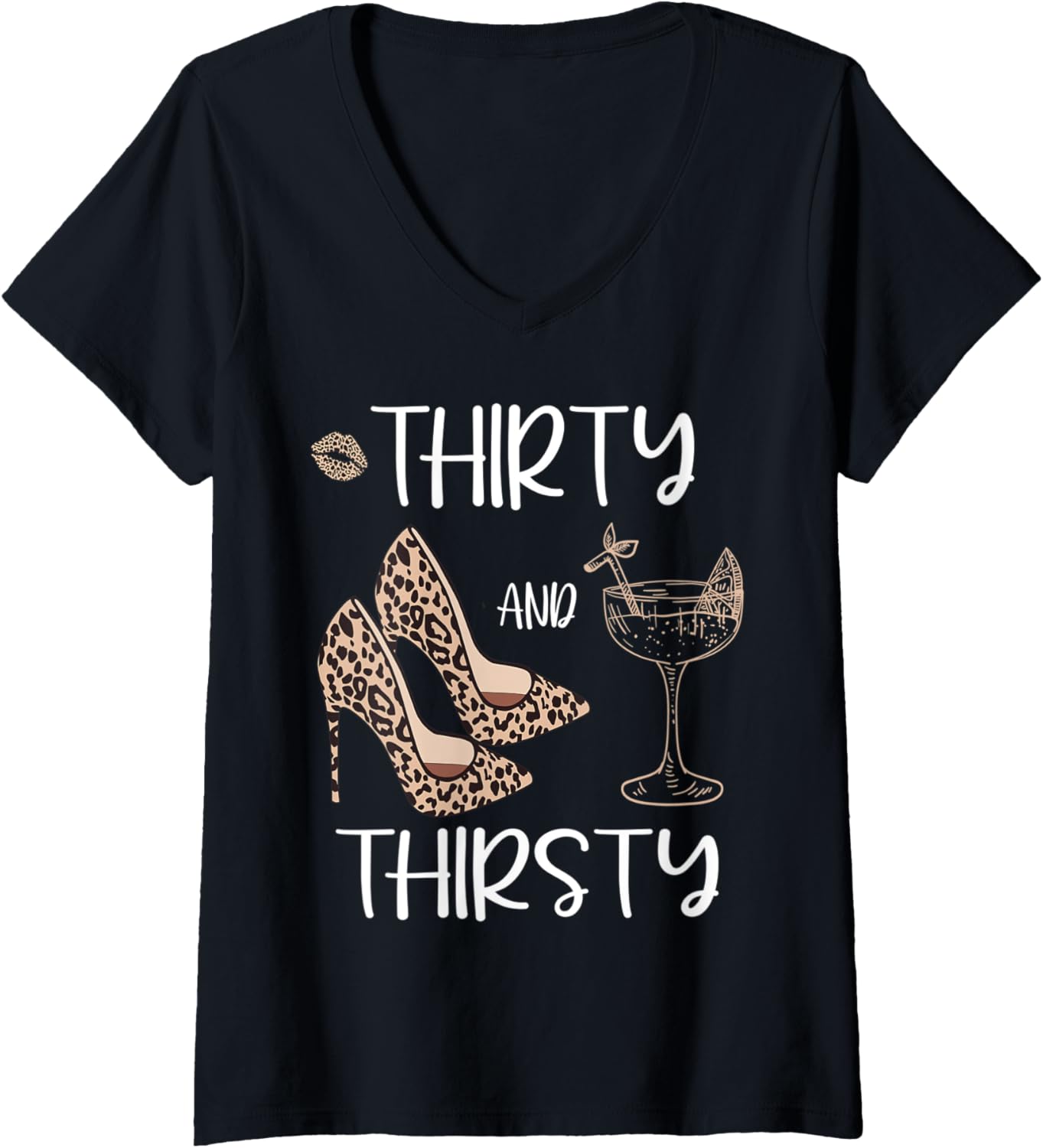 Womens Thirty And Thirsty Funny 30th Birthday Leopard Print Heels V Neck Apparel Comfort Fit Best Seller Look
