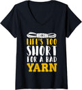 Womens Crocheting Lifes Too Short For A Bad Yarn Wool Craft V-Neck Yarn Supply | Viral US Pick | Best Seller Choice