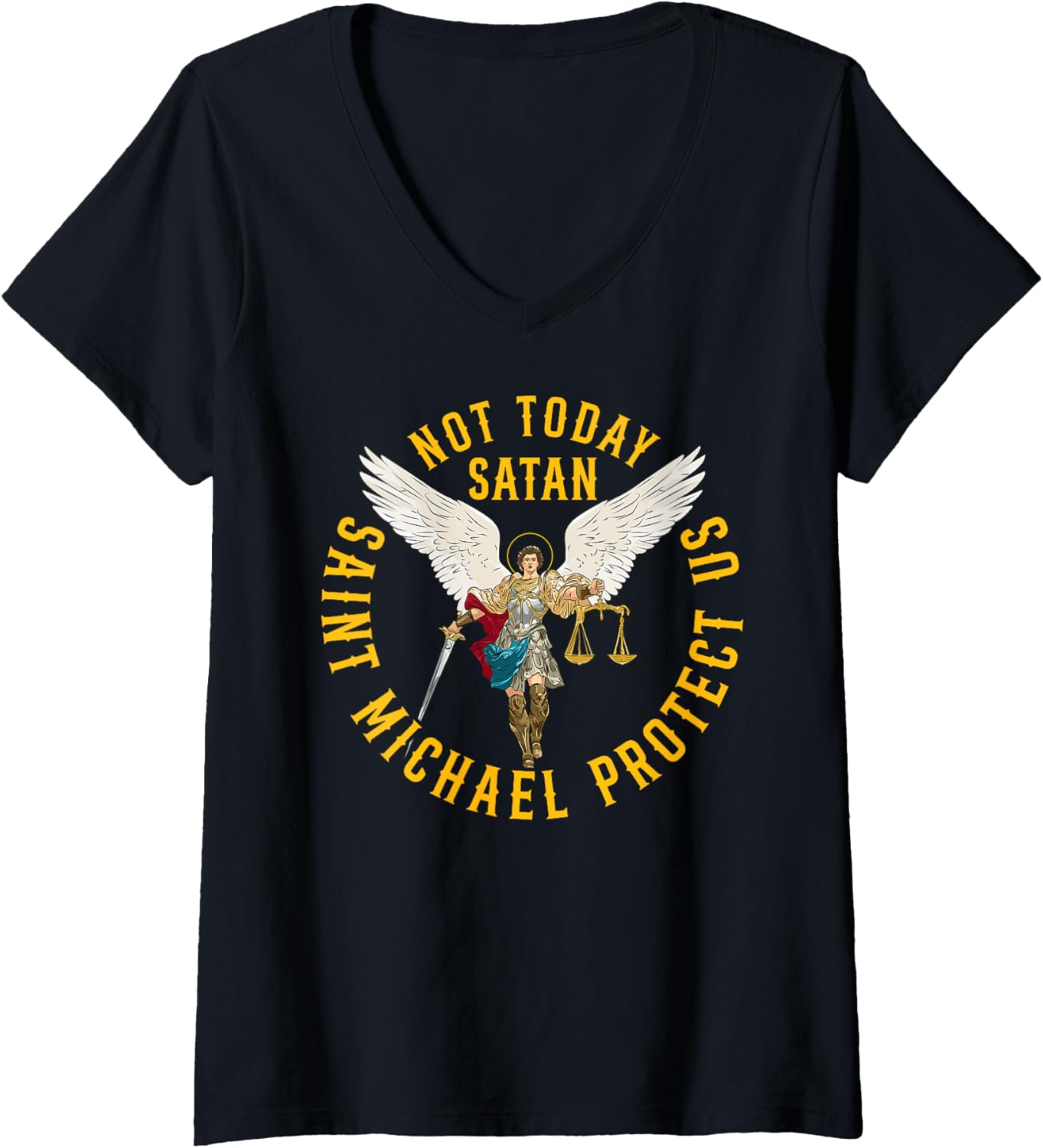 Womens Not today satan. Saint Michael protect us V-Neck Apparel | Perfect Gift Idea