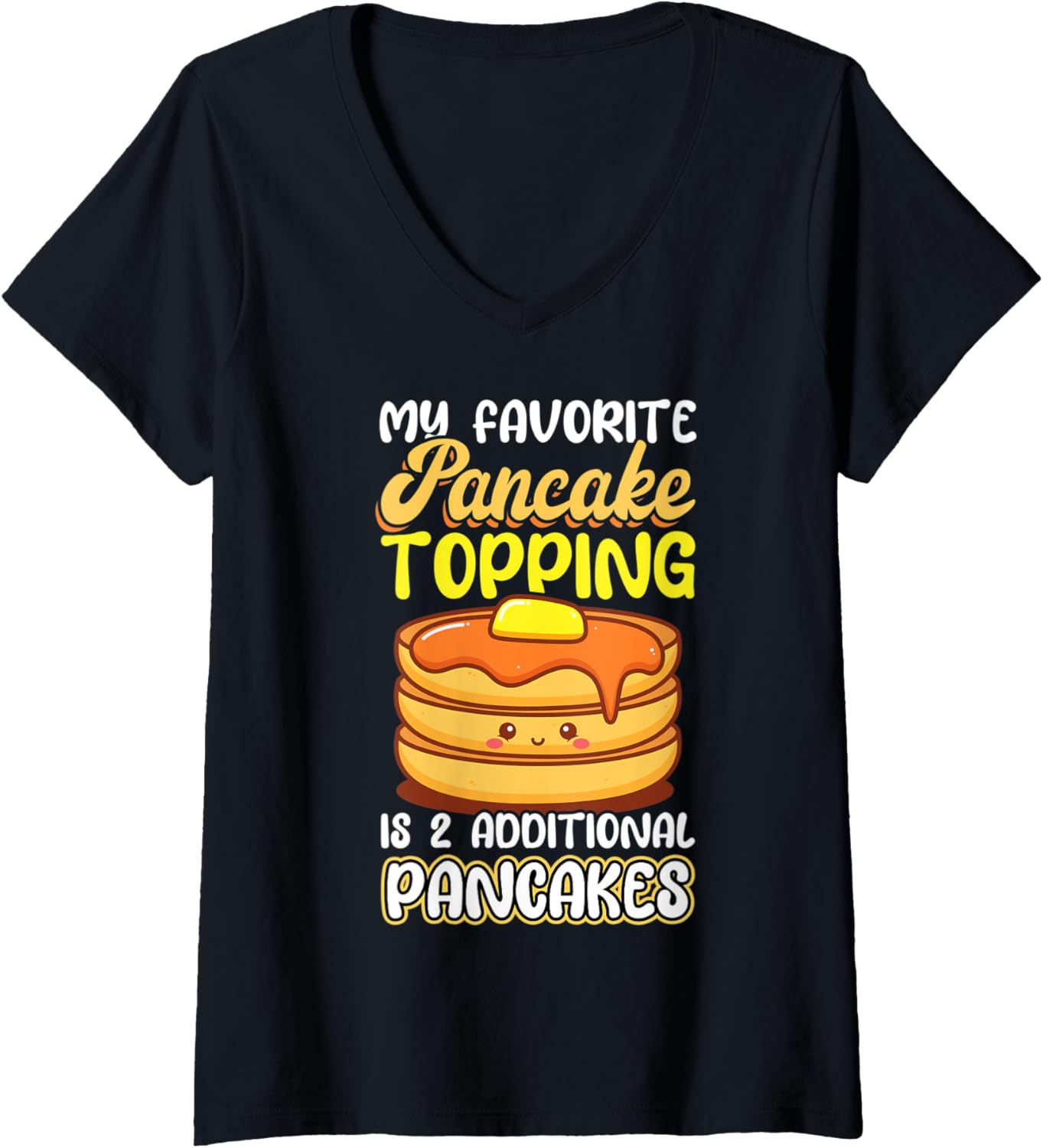 Womens Favorite Pancake Topping - Pancake Maker V-Neck Apparel | US Viral Style | Must-Have Style