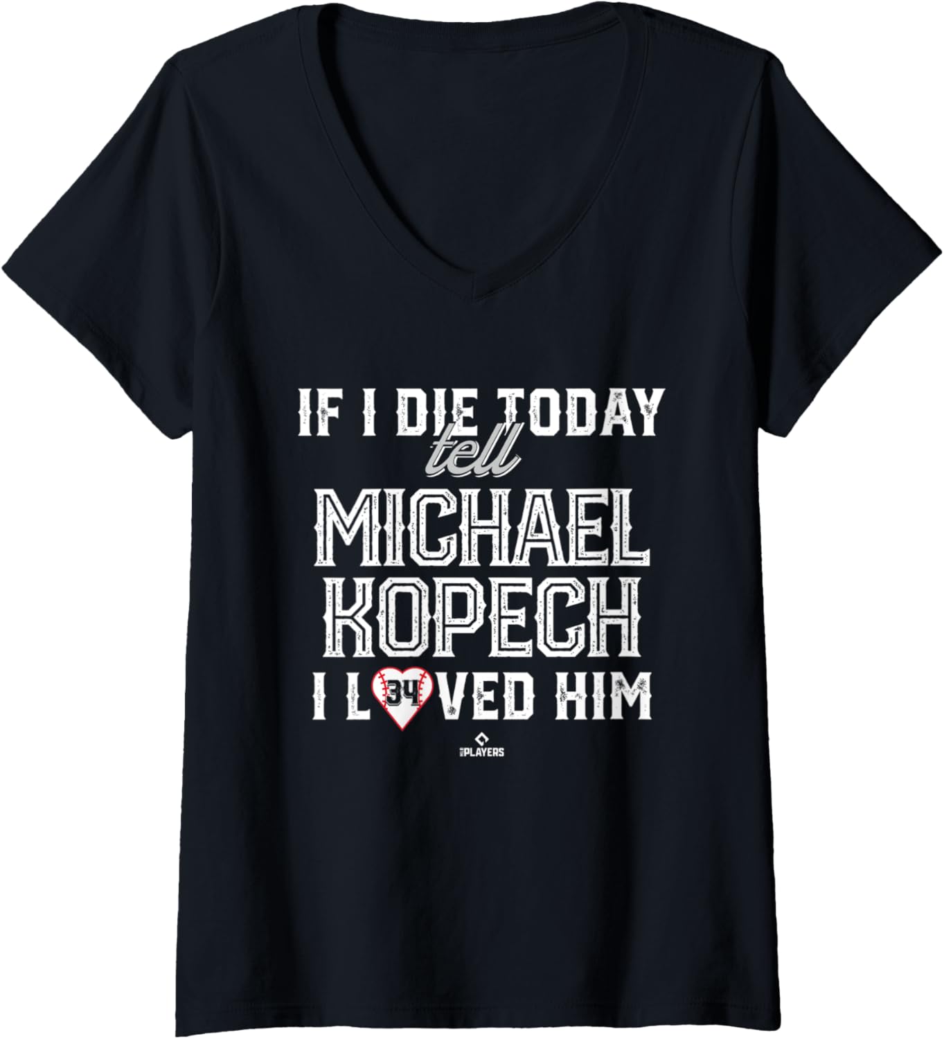 Womens I Loved Him Michael Kopech V-Neck Apparel | Premium Quality