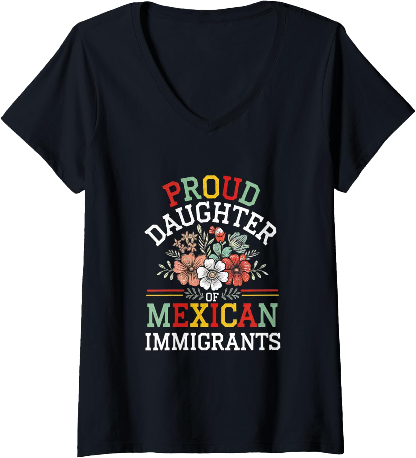 Womens Proud Daughter Of Mexican Immigrants V-Neck Apparel | Viral Streetwear Style