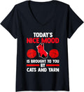 Womens today's nice mood is brought to you by cats and yarn cat V-Neck Yarn Supply | Premium Quality | Perfect for Cr...