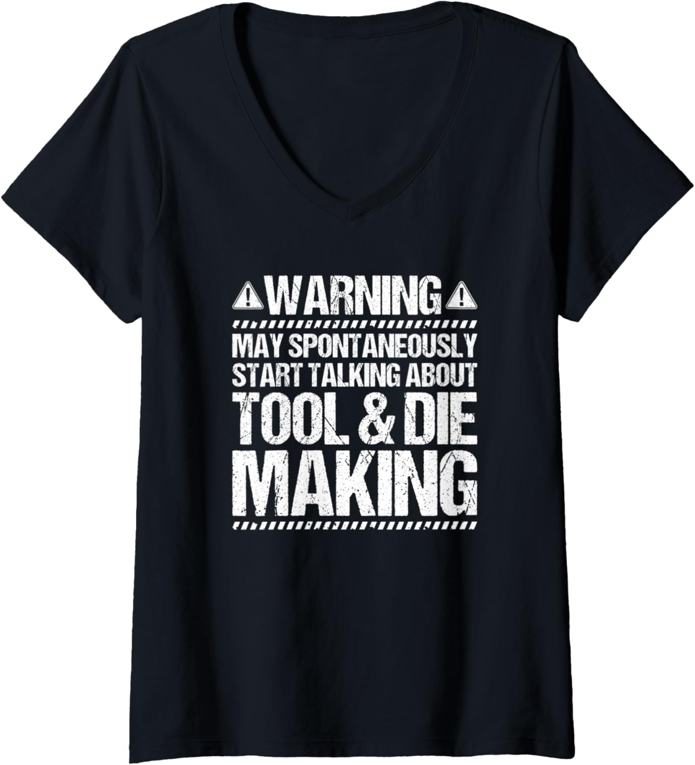 Womens Toolmaker Start Talking Tool And Die Maker V-Neck Apparel | Best Seller Pick | Comfort Daily Wear