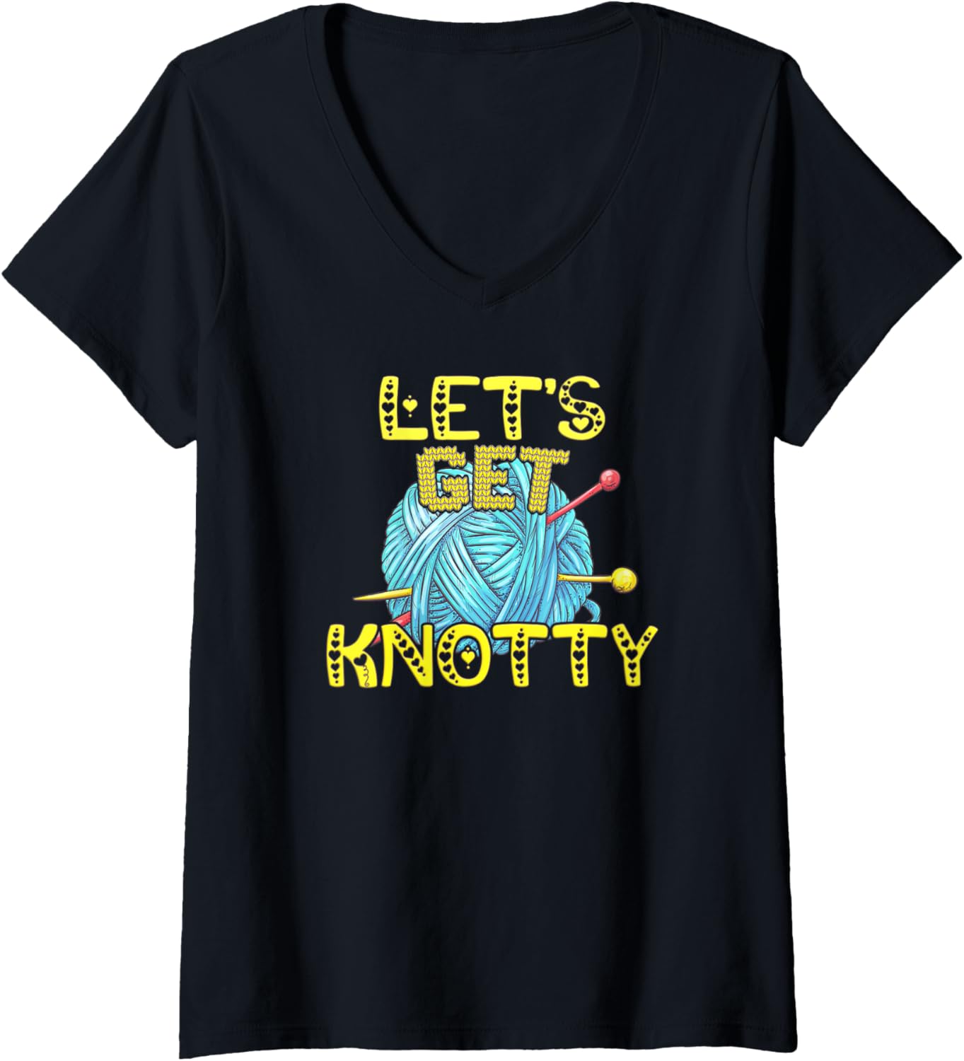 Womens Lets Get Knotty Funny Crafter Saying Cute Ball of Yarn V-Neck Yarn Supply | Top Rated | Perfect for Crafters