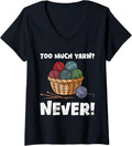 Womens Yarn Collection TOO MUCH YARN NEVER Funny Yarn Collector V-Neck Yarn Supply | Premium Quality | Best Seller Ch...