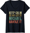 Womens Personalized Name Shirt Keep Calm And Let Michael Handle it V-Neck T-Shirt | Perfect Gift Idea
