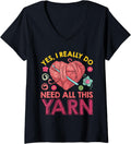 Womens Yarn Collection YES I DO NEED ALL THIS YARN Yarn Collector V-Neck Yarn Supply | Trending 2025 | Best Seller Ch...