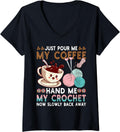 Womens Just Pour Me Coffee Hand Me My Crochet Funny Knitting Yarn V-Neck Yarn Supply | Trending 2025 | Perfect for Cr...