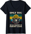 Womens Only you resist can prevent fascist liars V-Neck Apparel | Best Seller Pick | Comfort Daily Wear