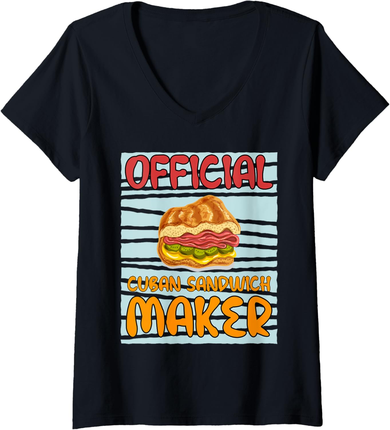 Officially Cuban Sandwich Maker Cooking Chef V-Neck Apparel | Best Seller Pick | Perfect Gift Idea