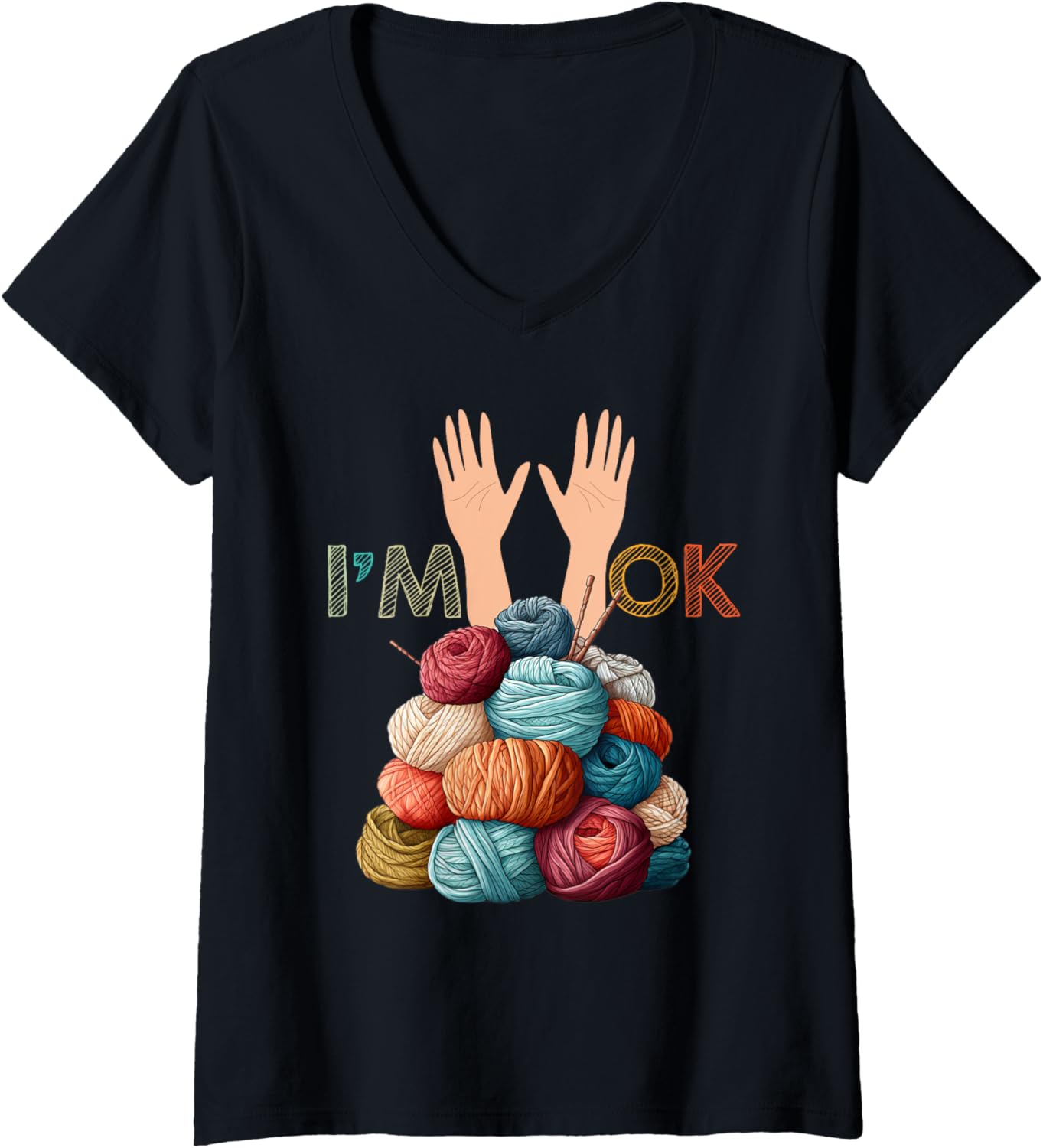 Womens Yarn Collection I'M OKAY Funny Yarn Collector V-Neck Yarn Supply | High Search Volume | Perfect for Crafters