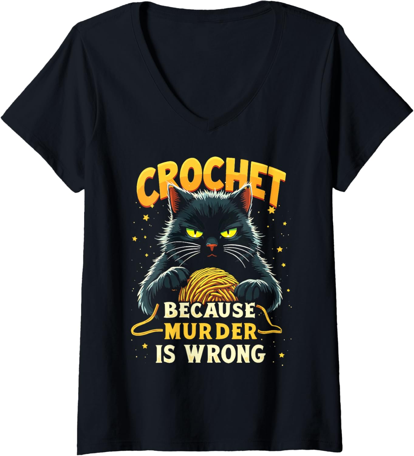 Womens Crochet Because Murder is Wrong Funny Black Cat Yarn V-Neck Yarn Supply | Viral US Pick | High CTR Title