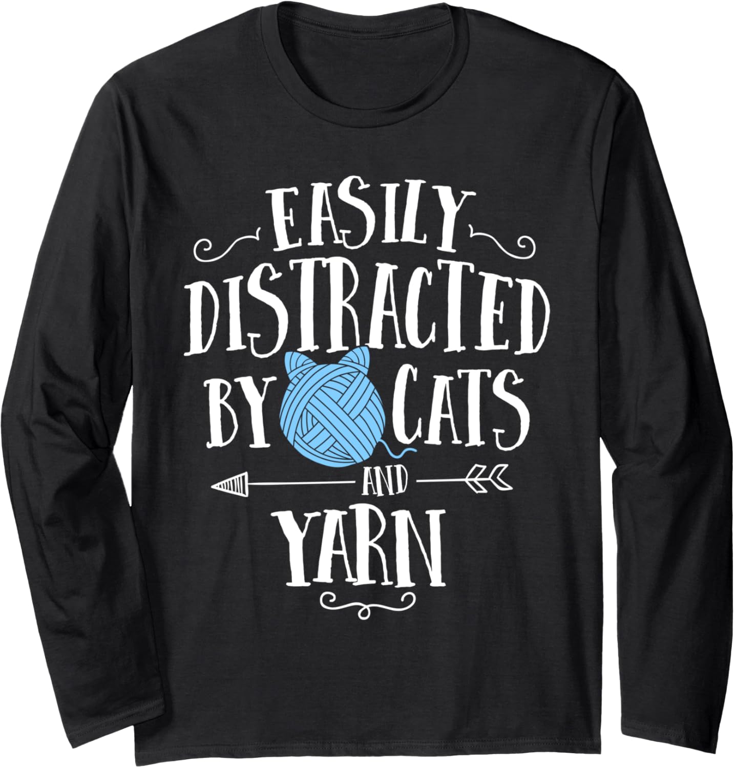 Easily Distracted By Cats And Yarn Knitting Yarn Crochet Long Sleeve Yarn Supply | Top Rated | Best Seller Choice