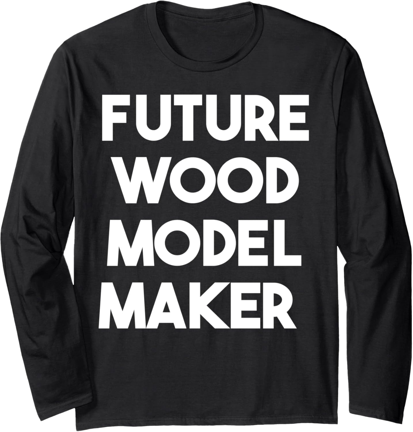Future Wood Model Maker Long Sleeve Apparel | US Viral Style | Comfort Daily Wear