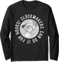 Funny Clockmaker Horology Watchmaker Horologist Long Sleeve Apparel | Best Seller Pick | Must-Have Style
