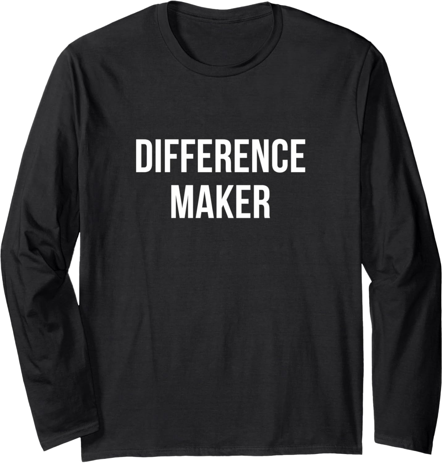 Difference Maker - Long Sleeve Apparel | Premium Quality | Aesthetic Fit