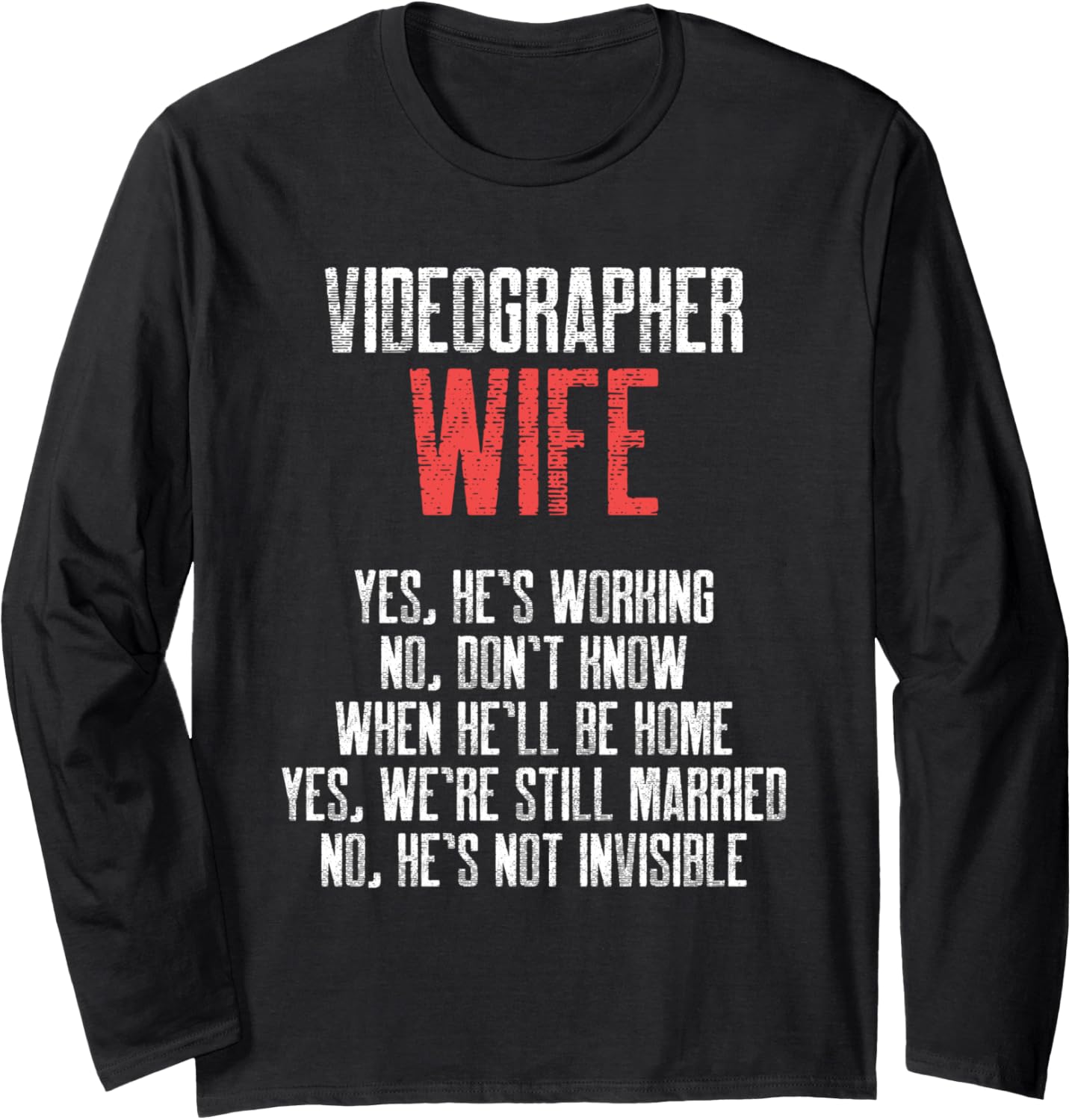 Videographer Wife Work Videography Filmmaker Gift Long Sleeve Apparel | Trending 2025 | Must-Have Style