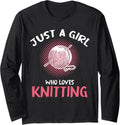 Just A Girl Who Loves Knitting Yarn Long Sleeve Yarn Supply | Premium Quality | Customer Favorite