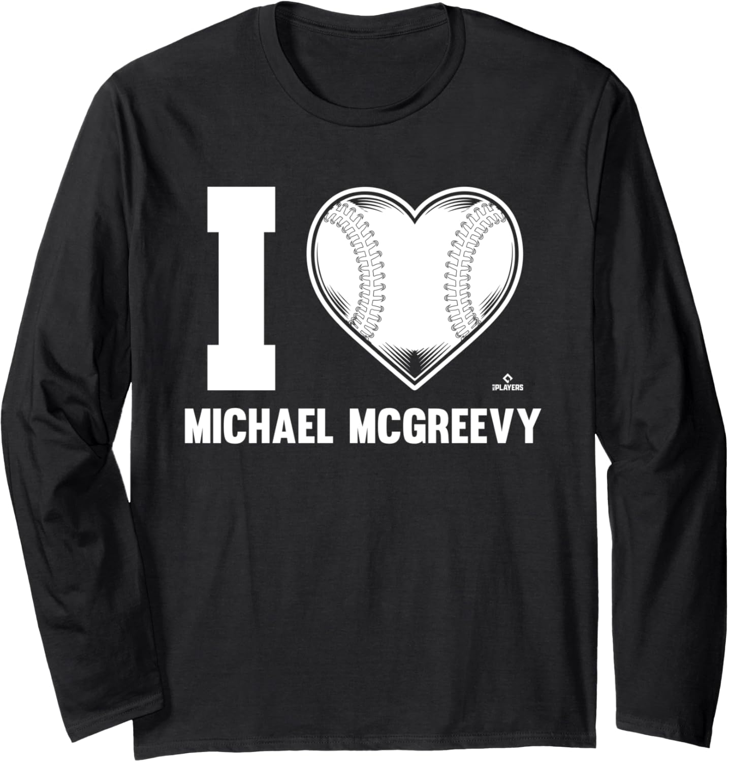 I Heart Michael McGreevy Prospect Baseball Fan Gear Long Sleeve Apparel | US Best Seller