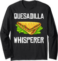 Quesadilla Cheese Maker Vegan Sauce Long Sleeve Apparel | US Viral Style | Comfort Daily Wear