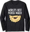Polish Pierogi Maker World's Best Pierogi Maker Long Sleeve Apparel | Trending 2025 | Must-Have Style