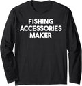 Fishing Accessories Maker Long Sleeve Apparel | US Viral Style | Aesthetic Fit