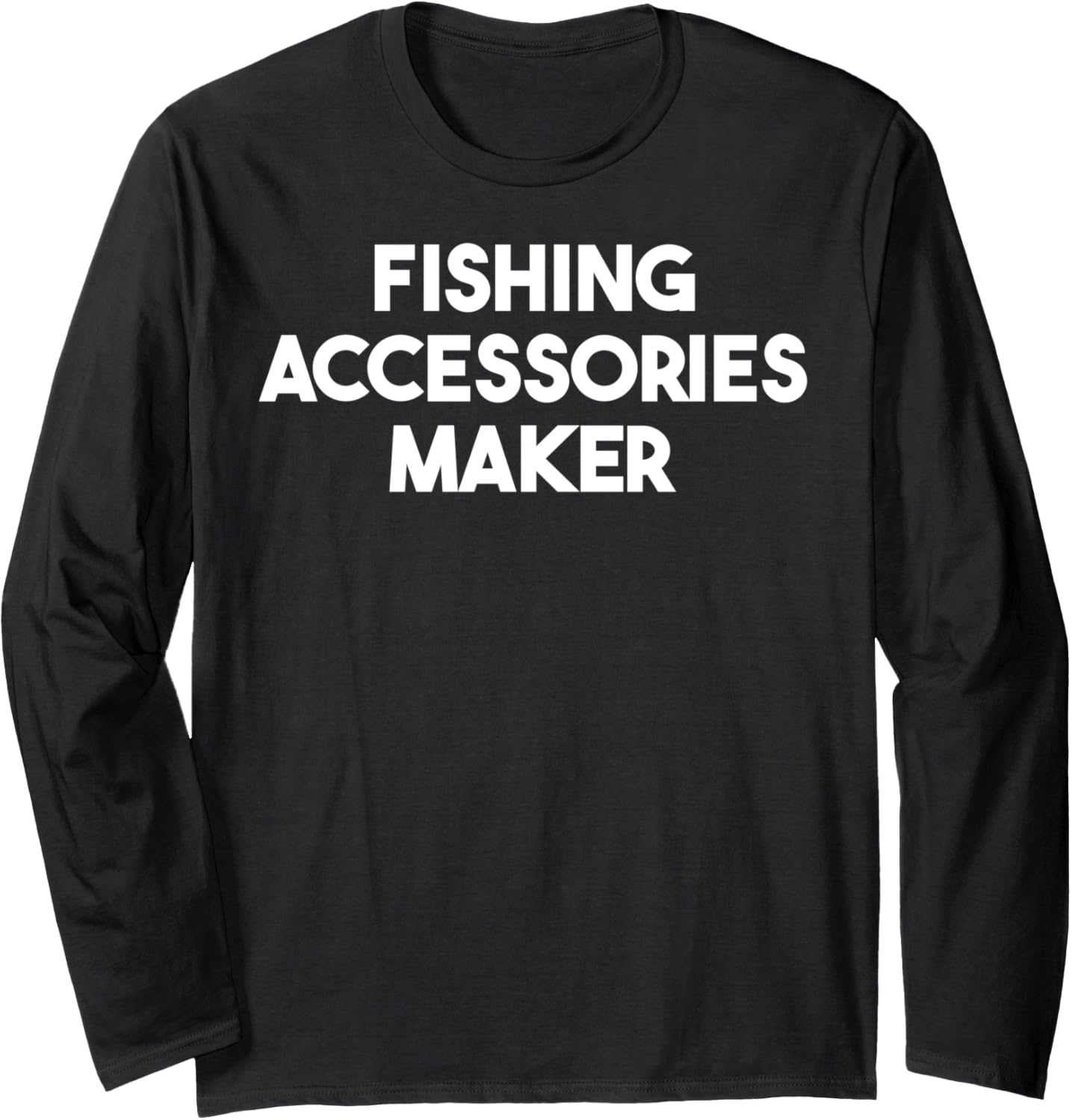 Fishing Accessories Maker Long Sleeve Apparel | US Viral Style | Aesthetic Fit