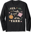 Yes I really need all this Yarn crocheting Knitting Retro Long Sleeve Yarn Supply | Premium Quality | Customer Favorite