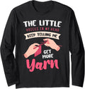 Little voices in my head keep telling me to get more yarn Long Sleeve Yarn Supply | High Search Volume | High CTR Title