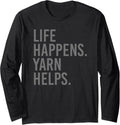 life happens yarn helps Long Sleeve Yarn Supply | Viral US Pick | High CTR Title