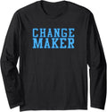 Change Maker Long Sleeve Apparel | High Search Volume | Aesthetic Fit