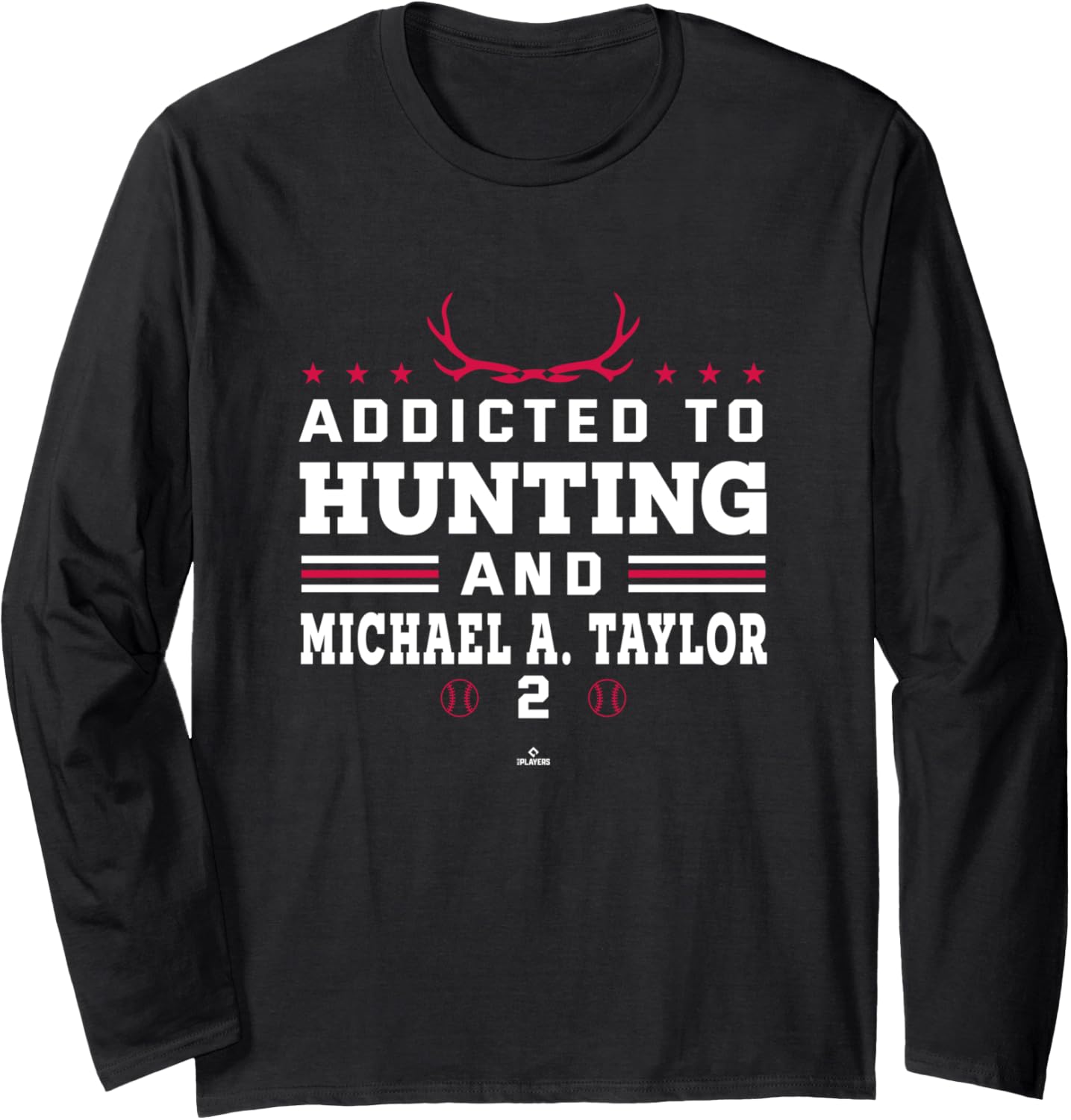 Deer Hunting and Michael A Taylor Minnesota MLBPA Long Sleeve Apparel | Perfect Gift Idea