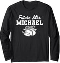 Future Mrs. Trevin Michael Prospect Baseball Fan Gear Long Sleeve Apparel | Perfect Gift Idea