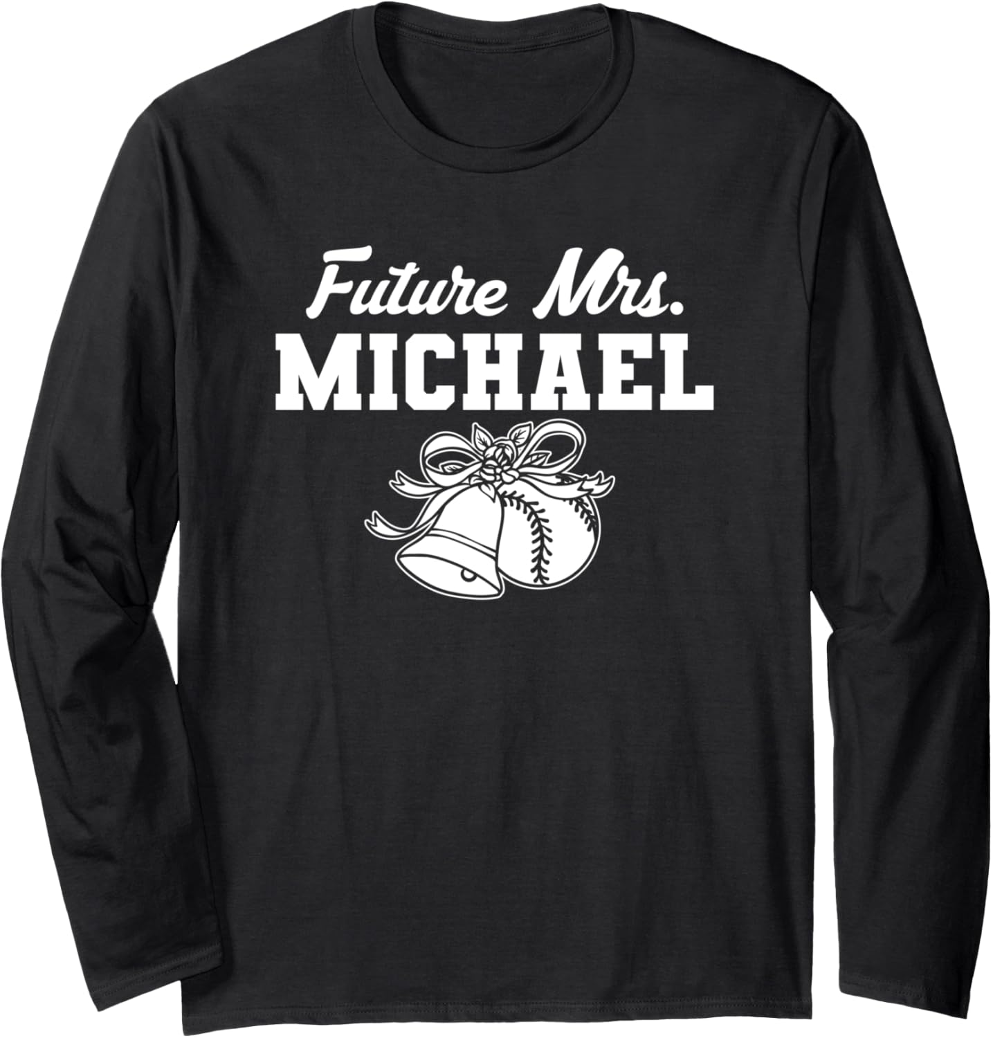 Future Mrs. Trevin Michael Prospect Baseball Fan Gear Long Sleeve Apparel | Perfect Gift Idea