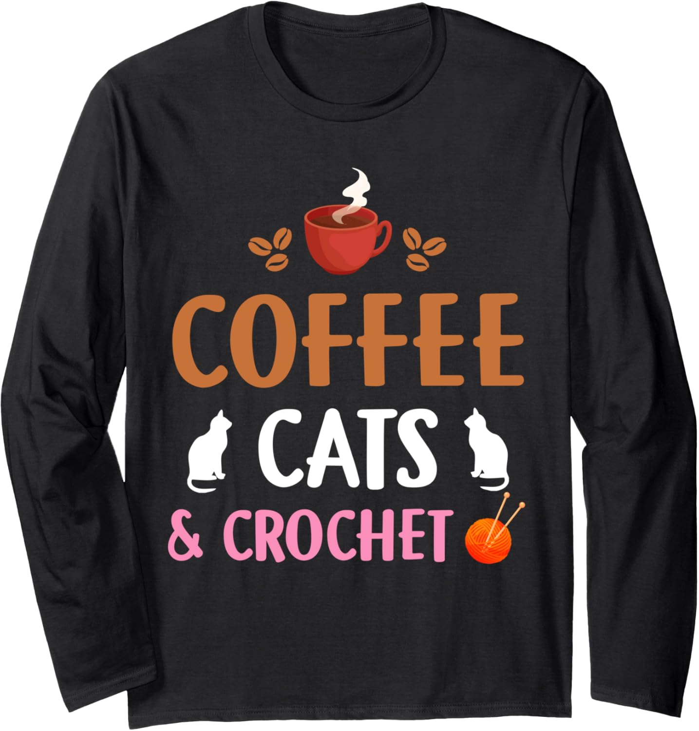 Funny Coffee Cats & Crochet Design For Cat Yarn Knitting Long Sleeve Yarn Supply | Viral US Pick | Perfect for Crafters