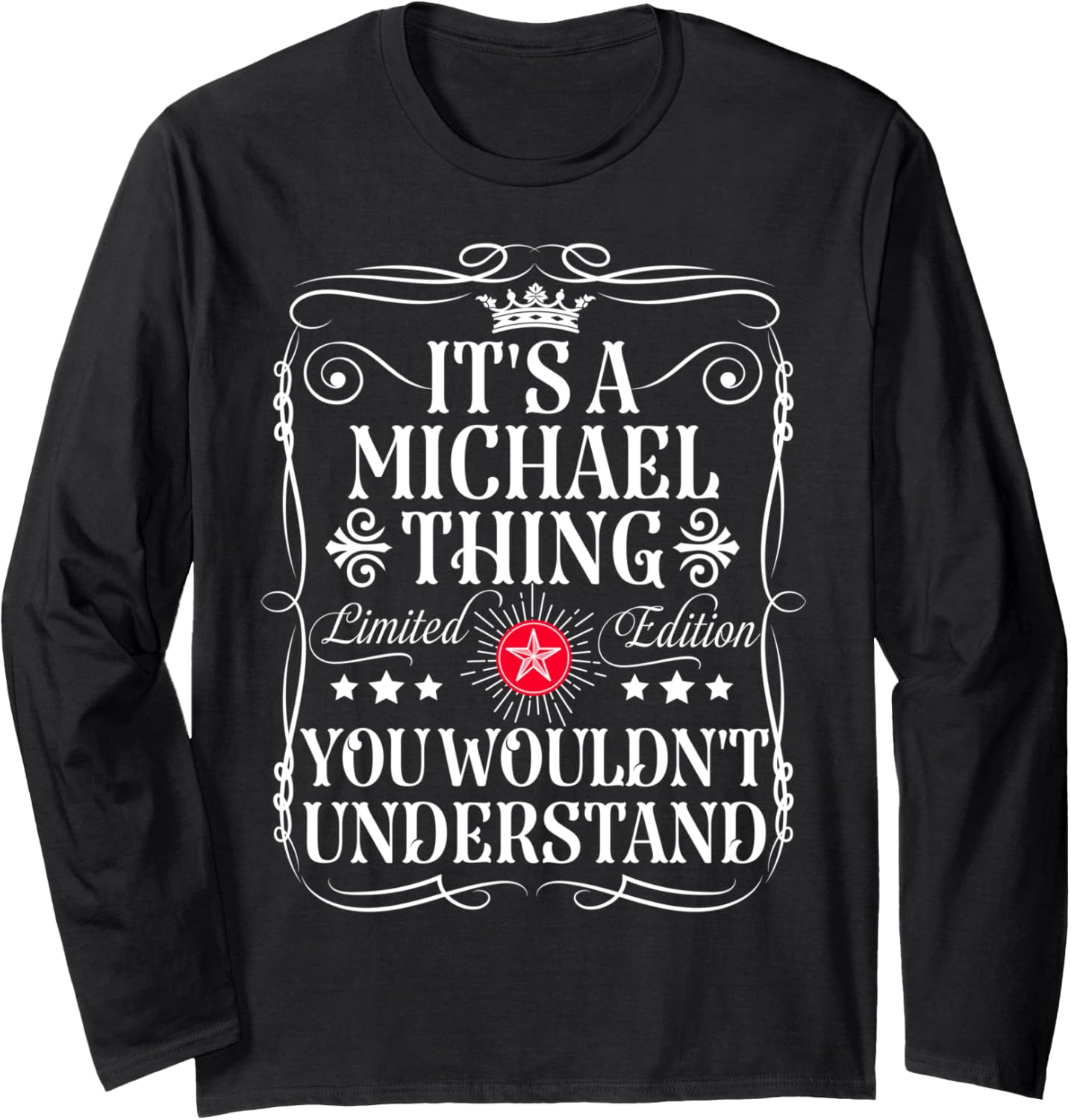 Michael Name Its A Michael Thing You Wouldn't Understand Long Sleeve Apparel | Viral Streetwear Style