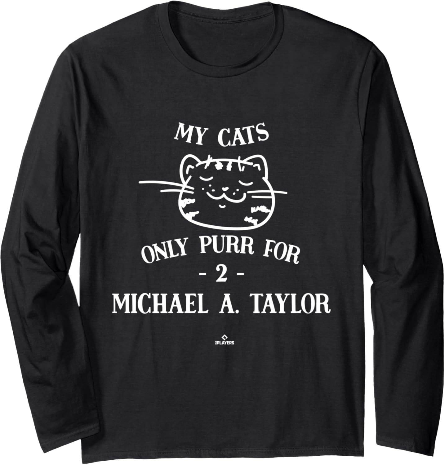 Cat Lovers for Michael A Taylor Minnesota MLBPA Long Sleeve Apparel | Everyday Casual Wear